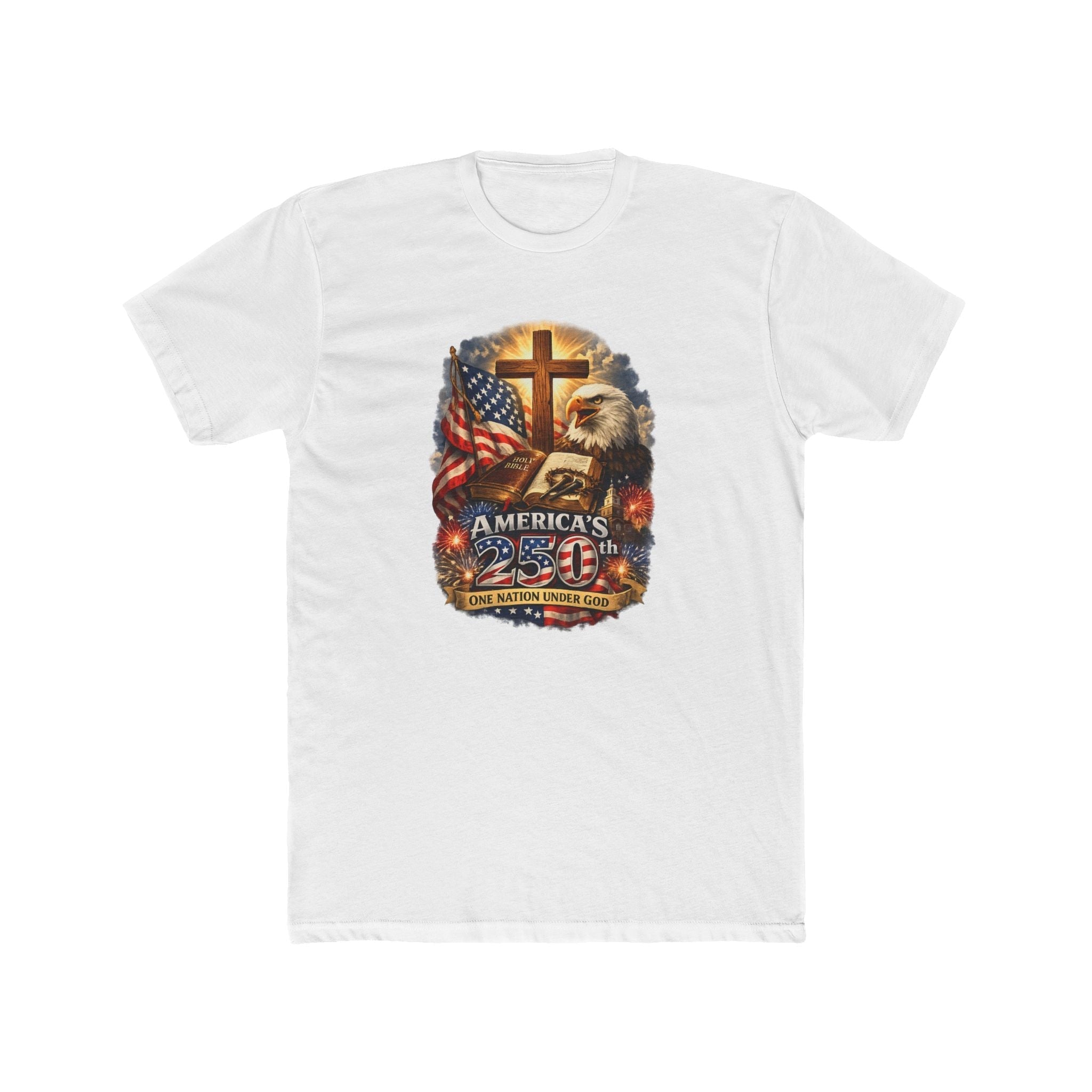 Built on Faith, Forged in Freedom – America’s 250th Anniversary T-Shirt